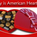 February is American Heart Month. Heart shaped box of chocolates.